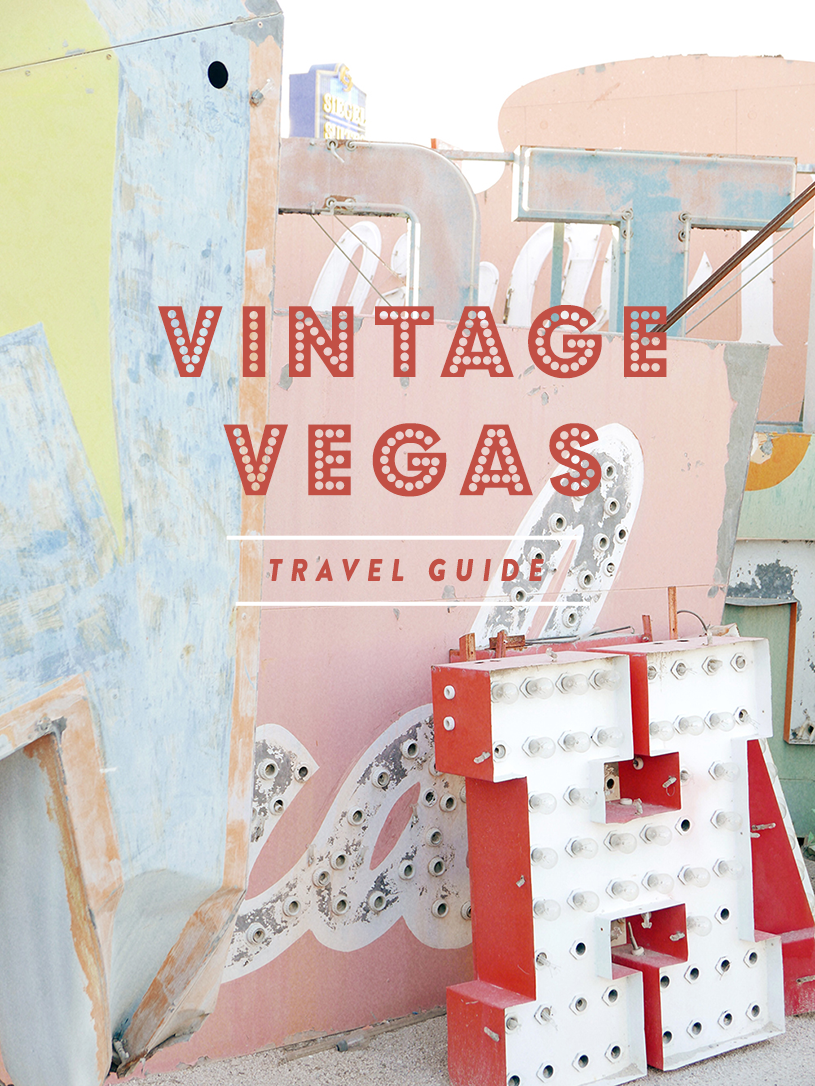 Retro Travel Guide to Las Vegas — mid-century millennial